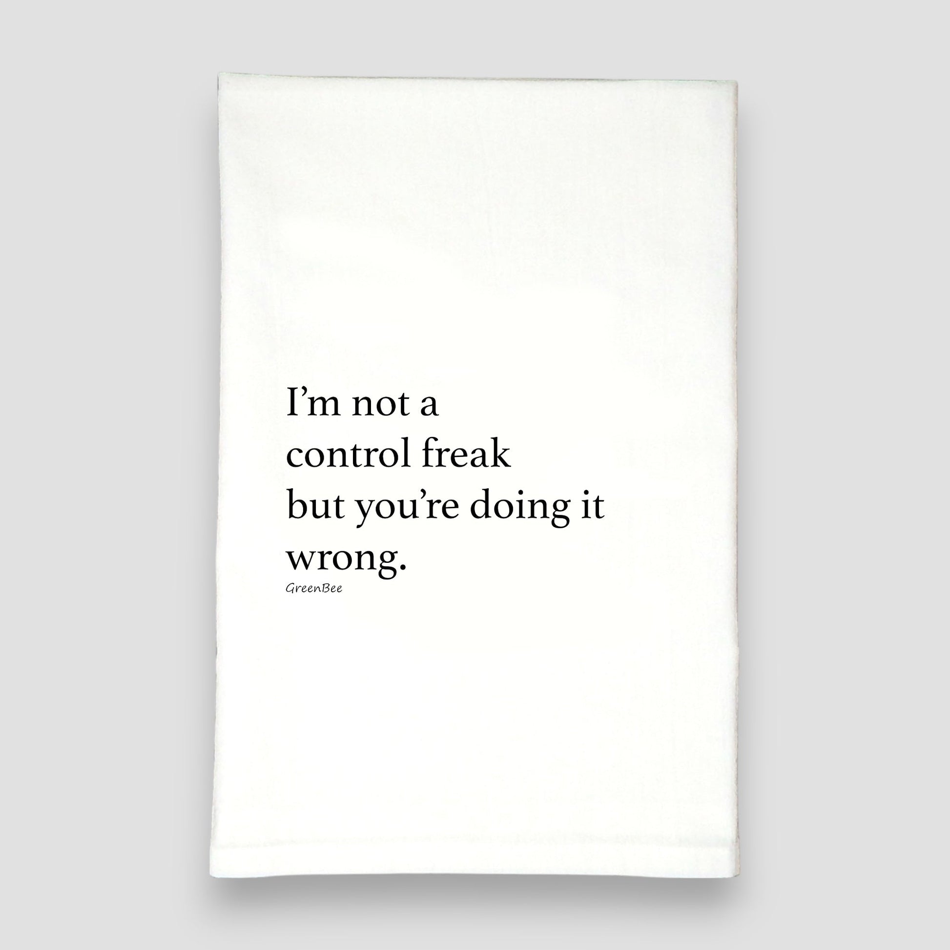 Control Freak Funny Kitchen Towel | Humorous Tea Towel | Cotton Dish Towel Gift Green Bee Tea Towels