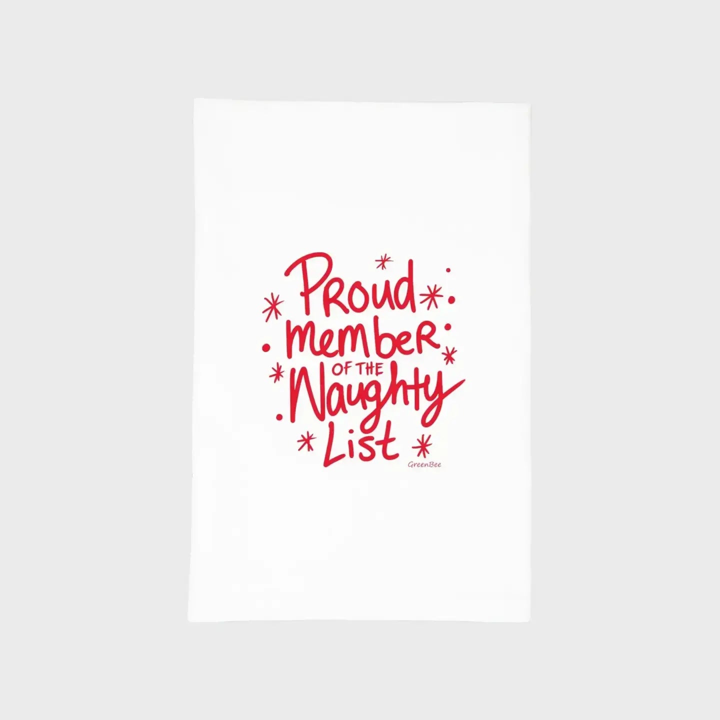 proud member of the naughty list Kitchen Towel Green Bee Tea Towels 