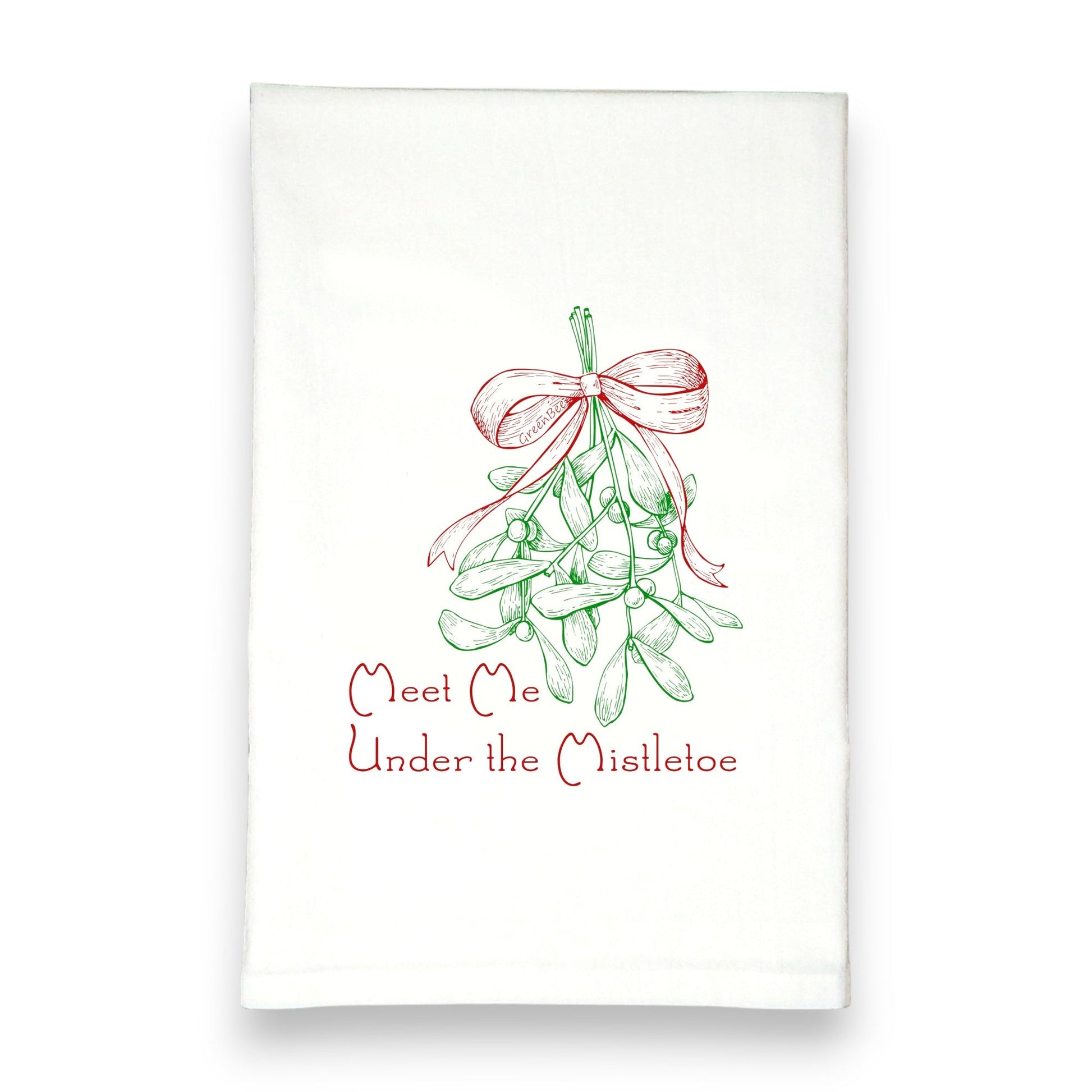 Meet Me Under the Mistletoe | Christmas Tea Towel | Holiday Cotton Dish Towel Green Bee Tea Towels