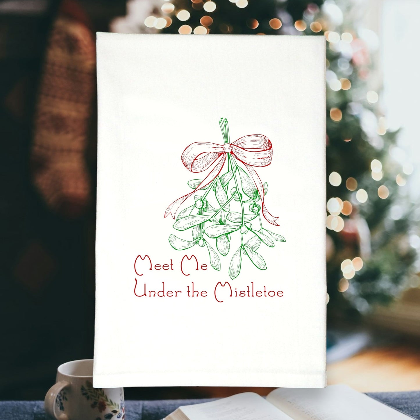 Meet Me Under the Mistletoe | Christmas Tea Towel | Holiday Cotton Dish Towel Green Bee Tea Towels